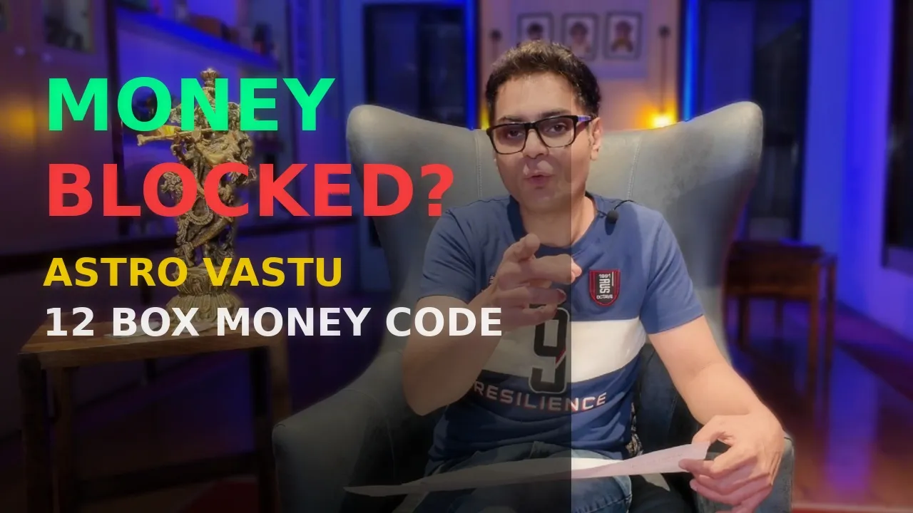 In-depth: Astro Vastu 12 Life Boxes Explained: How to Become King (Explained)